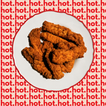 HOT CHICKEN TENDERS